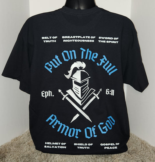 "PUT ON THE FULL ARMOR OF GOD" T-Shirt