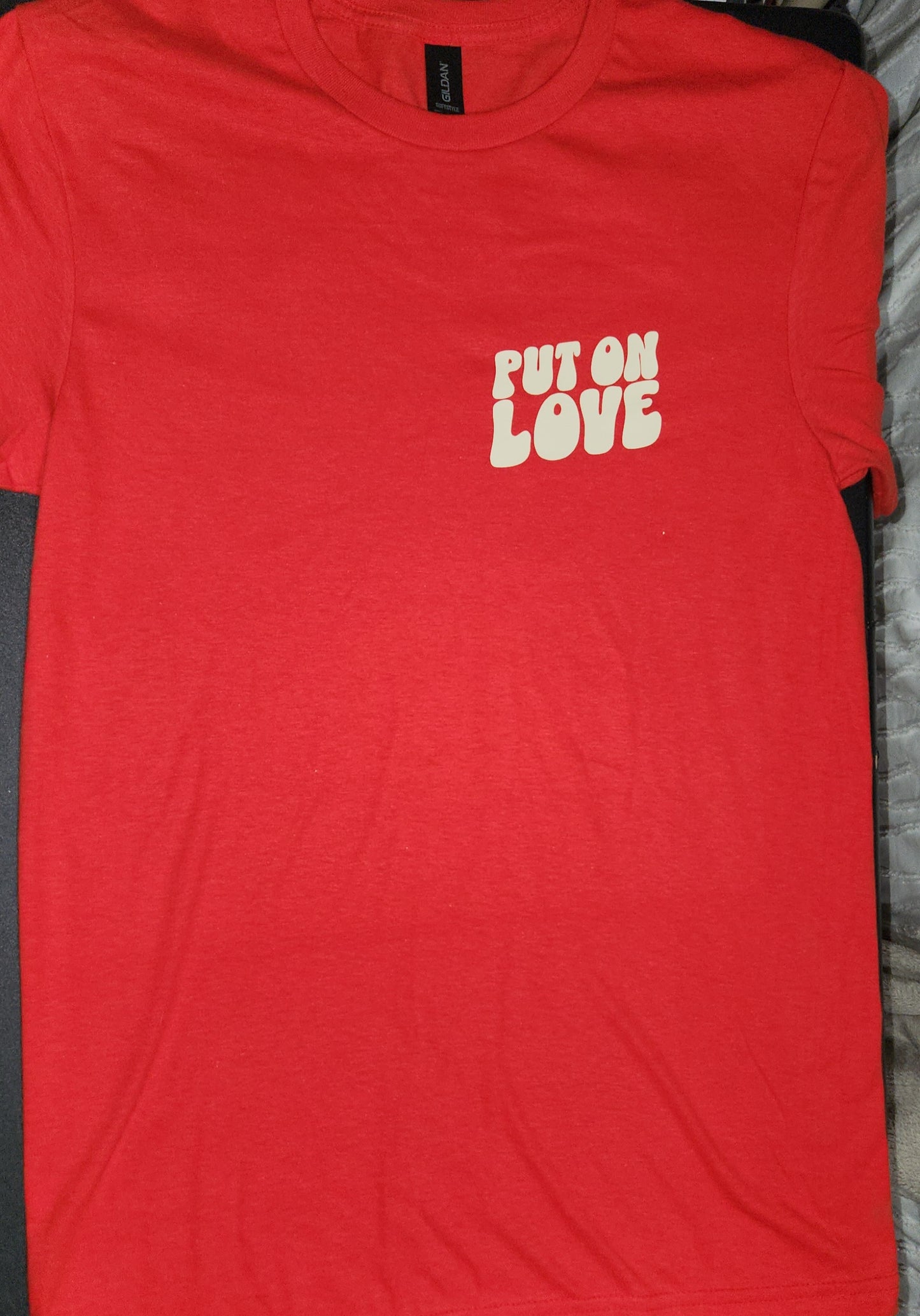 "PUT ON LOVE" Red Unisex T-Shirt