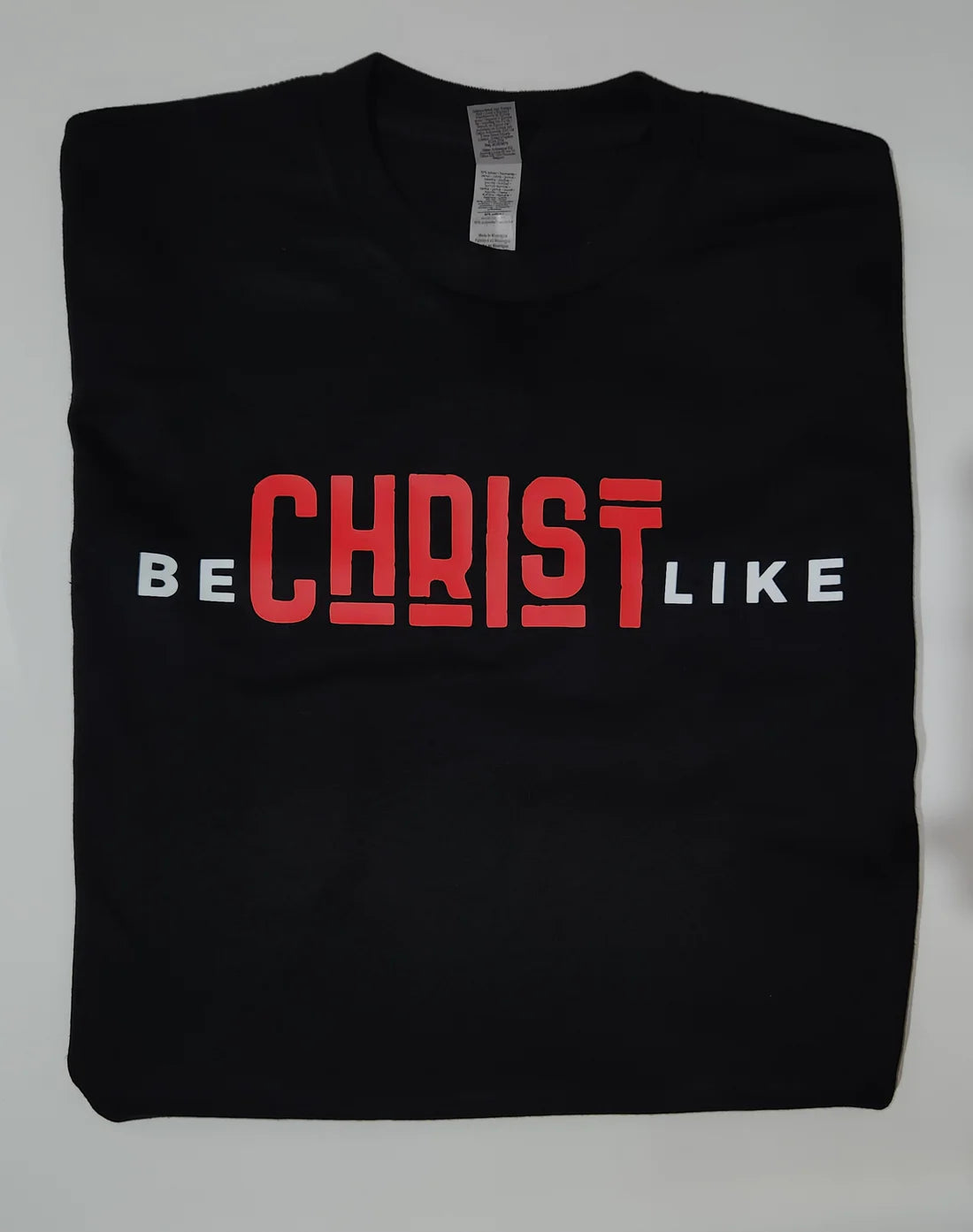 "BE CHRIST LIKE" T-Shirt (Unisex)